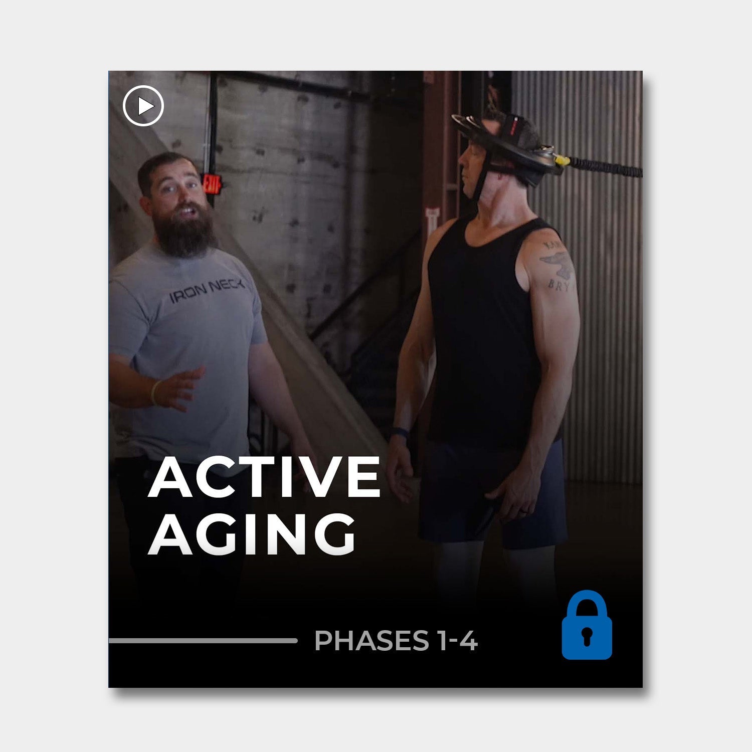 Active Aging Program (Phase 1-4) Training Lab™ Iron Neck   